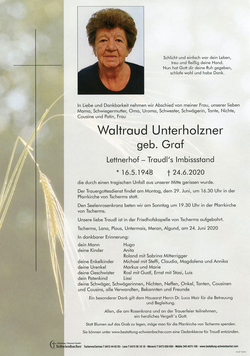 Parte: Waltraud Unterholzner geb. Graf 