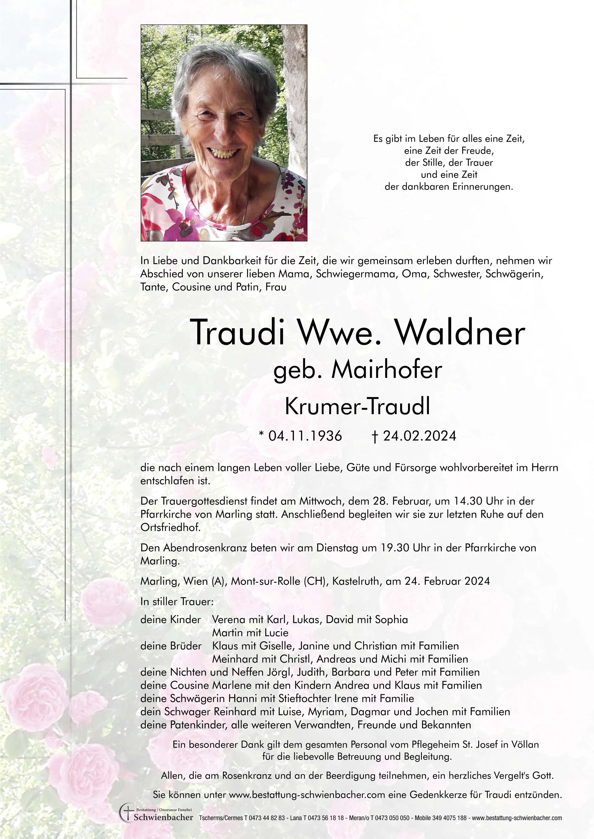 Parte: Traudi Wwe. Waldner geb. Mairhofer 